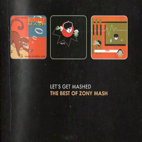 Let's Get Mashed: The Best of Zony Mash