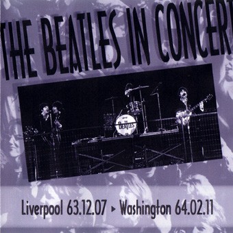 The Beatles in Concert - Liverpool 63.12.07 Washington 64.02.11