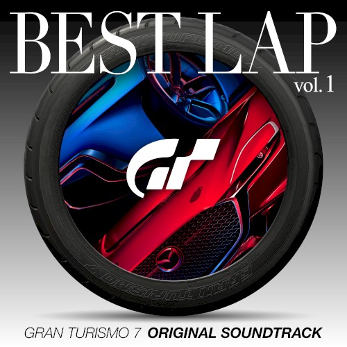 Gran Turismo 7 (Original Soundtrack Best Lap Vol.1)