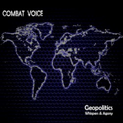 Geopolitics Whispers & Agony