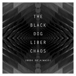 Liber Chaos {Book ov Aiwass}