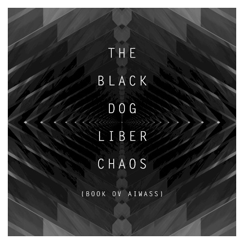Liber Chaos {Book ov Aiwass}