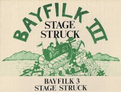 Bayfilk III: Stage Struck