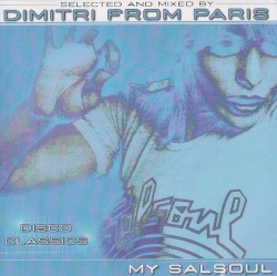 My Salsoul: Selected and Mixed by Dimitri From Paris