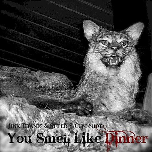 You Smell Like Dinner