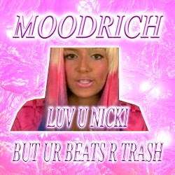 Luv U Nicki but Ur Beats R Trash