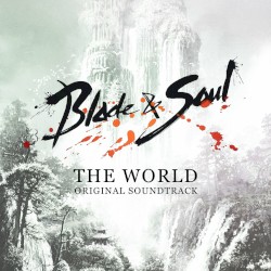 The World (Blade & Soul Original Soundtrack)