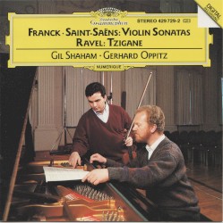 Franck / Saint-Saëns: Violin Sonatas / Ravel: Tzigane