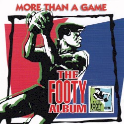More Than a Game (the Footy Album)