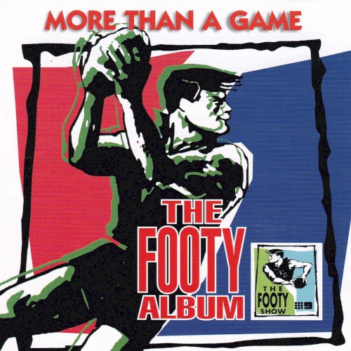 More Than a Game (the Footy Album)
