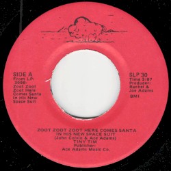 Zoot Zoot Zoot Here Comes Santa in His New Space Suit / I Like Christmas