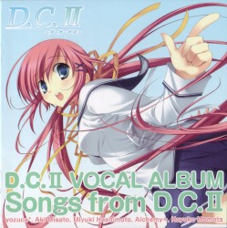 D.C.II ～ダ・カーポII～ ボーカルアルバム Songs From D.C.II