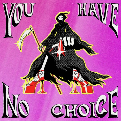 You Have No Choice