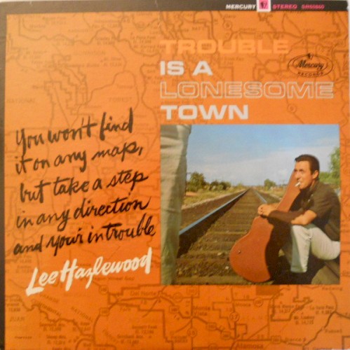 Trouble Is a Lonesome Town