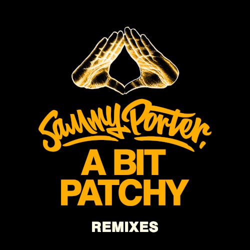 A Bit Patchy (Remixes)