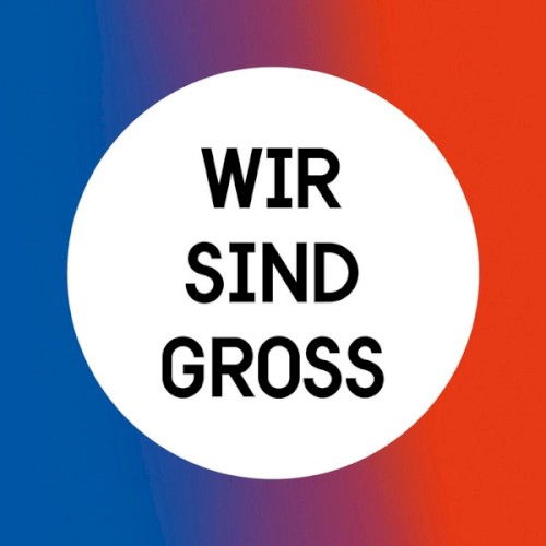 Wir sind groß