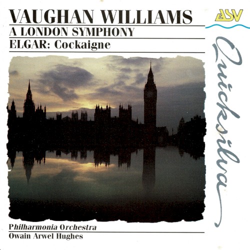 Vaughan Williams: A London Symphony / Elgar: Cockaigne
