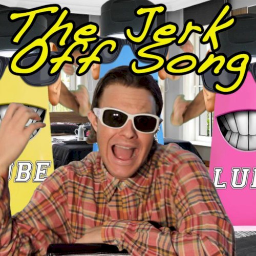 The Jerk Off Song