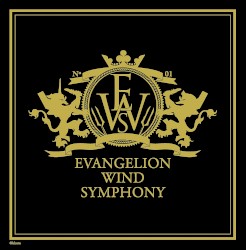 EVANGELION WIND SYMPHONY 01