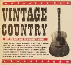 Vintage Country: The Golden Age of Country Music
