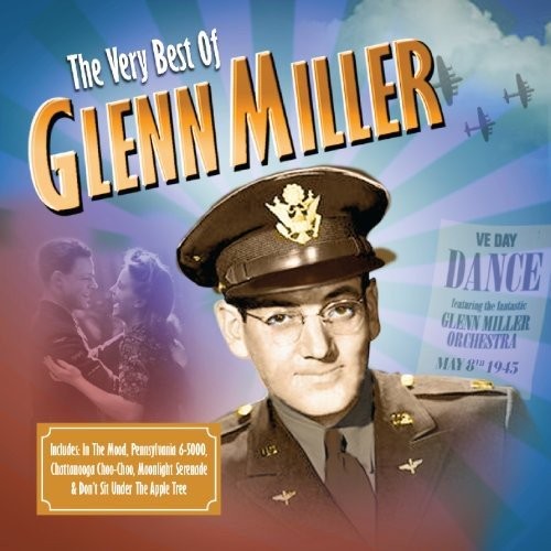 The Very Best Of Glenn Miller