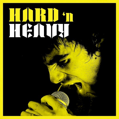 Hard ’n Heavy