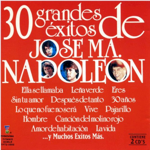 30 grandes éxitos de José María Napoleón