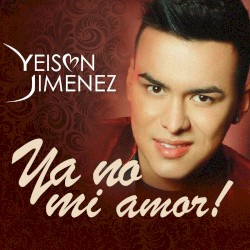Ya no mi amor