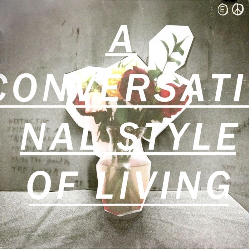 A Conversational Style of Living
