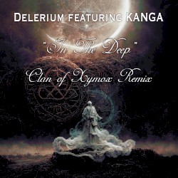 In the Deep (Clan of Xymox remix)