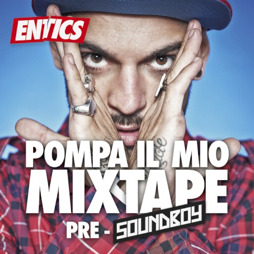 Pompa il Mio Mixtape (Pre-Soundboy)