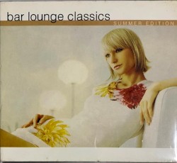 Bar Lounge Classics: Summer Edition