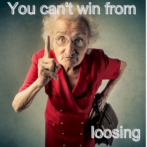 You Can't Win From Losing