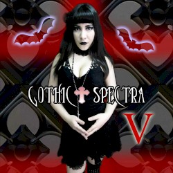 Gothic Spectra V