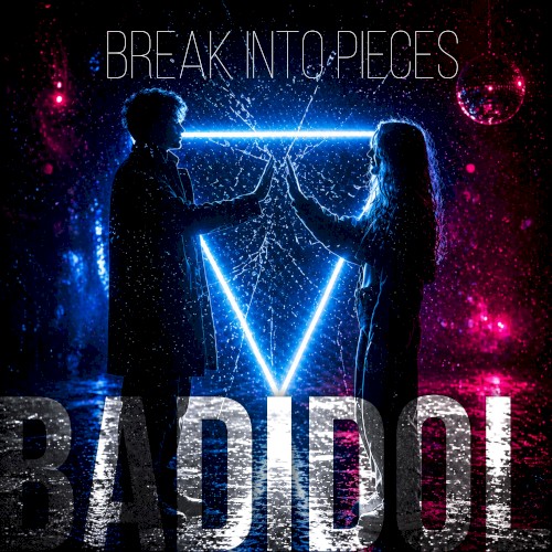 Break Into Pieces