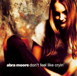 Don't Feel Like Cryin'