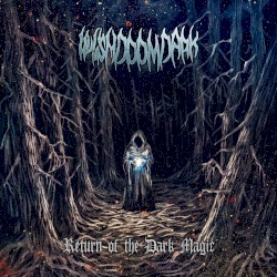 Return of the Dark Magic