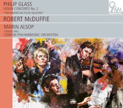 Violin Concerto no. 2: The American Four Seasons