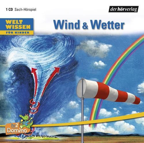 Weltwissen für Kinder - Wind & Wetter
