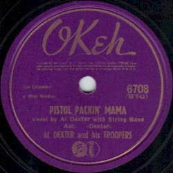 Pistol Packin’ Mama / Rosalita