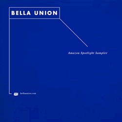 Bella Union Amazon Sampler