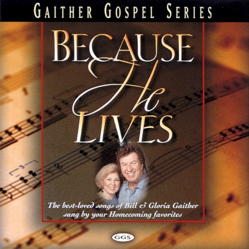 Because He Lives