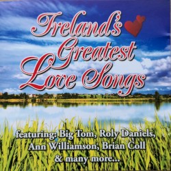 Ireland's Greatest Love Songs