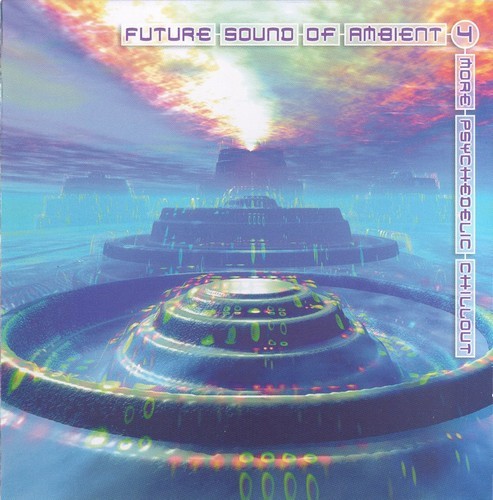 Future Sound Of Ambient 4