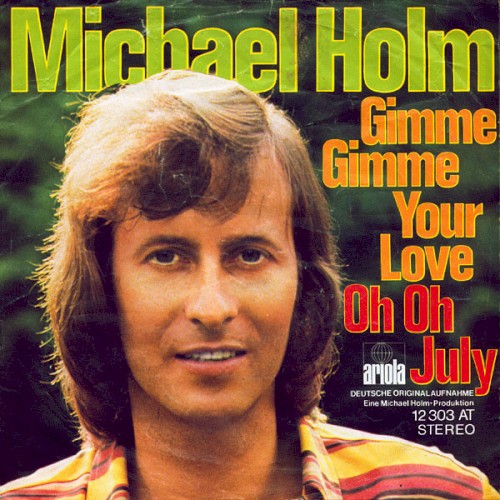 Gimme Gimme Your Love / Oh Oh July