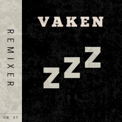 Vaken (Remixes)