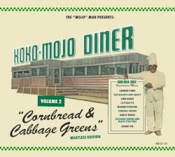 Koko-Mojo Diner, Volume 2: Cornbread & Cabbage Greens