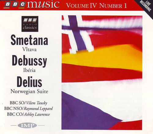 BBC Music, Volume 4, Number 2: Smetana: Vltava / Debussy: Ibéria / Delius: Norwegian Suite