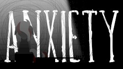 Anxiety - FAWM 2018