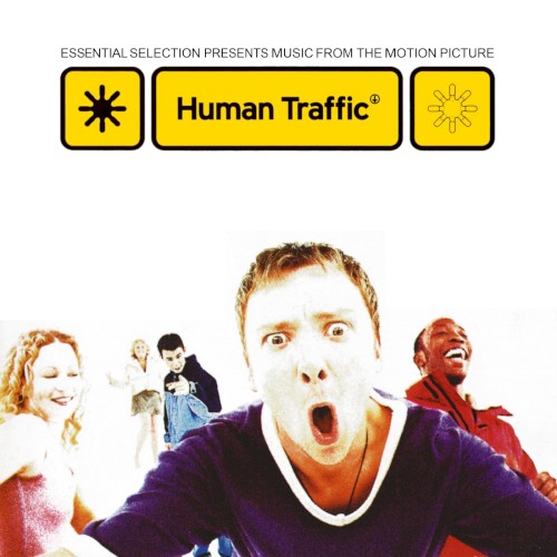 Human Traffic: Essential Selection Presents Music From the Motion Picture